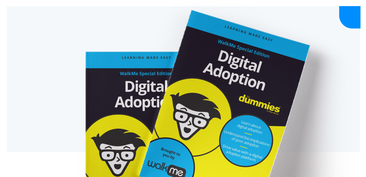 WalkMe presents: Digital Adoption for Dummies